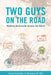 Two Guys on the Road: Walking Backwards Across the World by Steve Chandler