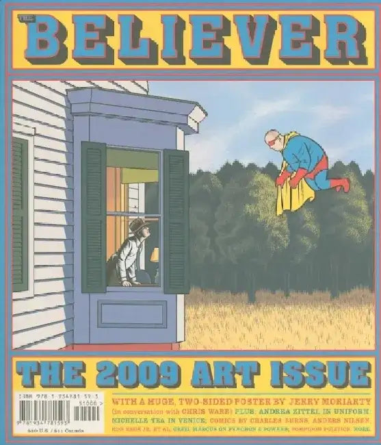 The Believer, Issue 67: November / December 2009 - Visual Art Issue [With Poster] by Heidi Julavits