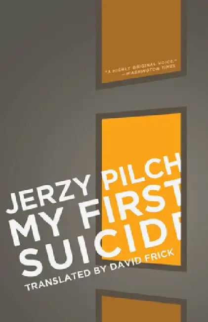 My First Suicide by Jerzy Pilch