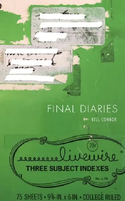 Final Diaries by Kell Connor