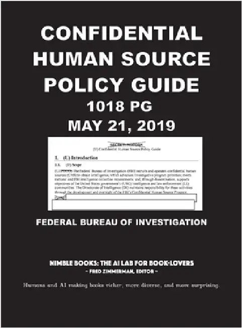 Confidential Human Source Policy Guide [Annotated]: 1018 PG; May 21, 2019 by Federal Bureau of Investigation