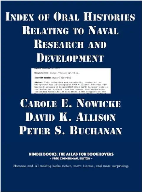 Index of Oral Histories Relating to Naval Research and Development by Nowicke, Carole