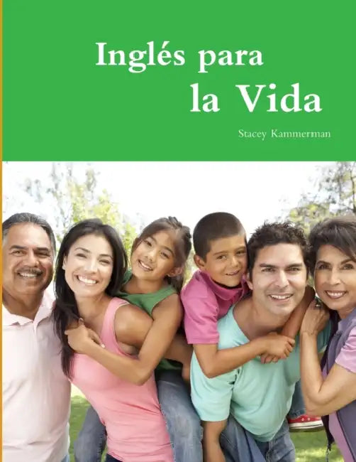 Ingles para la Vida by Stacey Kammerman