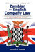 Contemporary Issues in Zambian and English Company Law by Kenneth K. Mwenda