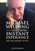 Michael Wilding and the Fiction of Instant Experience: Stories, Novels, and Memoirs, 1963-2012 by Don Graham