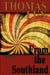 From the Southland by Thomas Lux