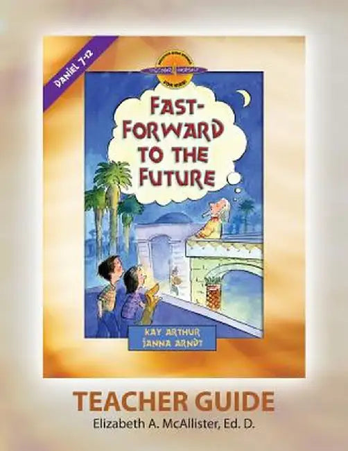 Discover 4 Yourself(r) Teacher Guide: Fast-Forward to the Future by Elizabeth a. McAllister