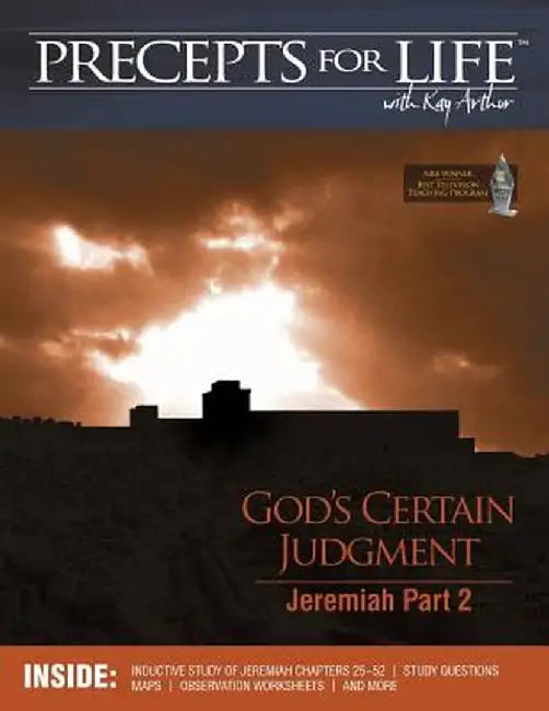 Precepts for Life Study Companion: God's Certain Judgment (Jeremiah Part 2) by Kay Arthur