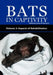 Bats in Captivity - Volume 2: Aspects of Rehabilitation by Susan M. Barnard