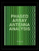 Phased Array Antenna Analysis (Computational Electromagnetics by D. T. McGraith