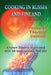 Cooking in Russia and Finland - Volume 4: Kitchen Science Illustrated with 64 International Recipes by Greg Easter