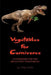 Vegetables for Carnivores - A Cookbook for the Reluctant Vegetarian by Greg Easter