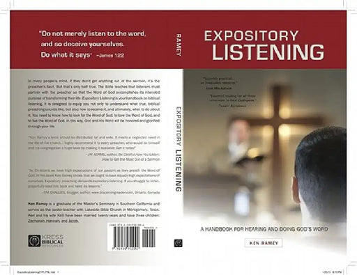 Expository Listening: A Practical Handbook for Hearing and Doing God's Word by Ken Ramey