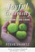 Joyful Generosity: Responding to God's Grace by Steve Swartz