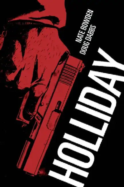 Holliday by Nate Bowden