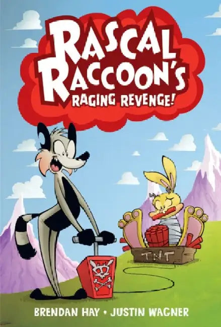 Rascal Raccoon's Raging Revenge by Brendan Hay