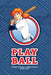 Play Ball by Nunzio DeFilippis