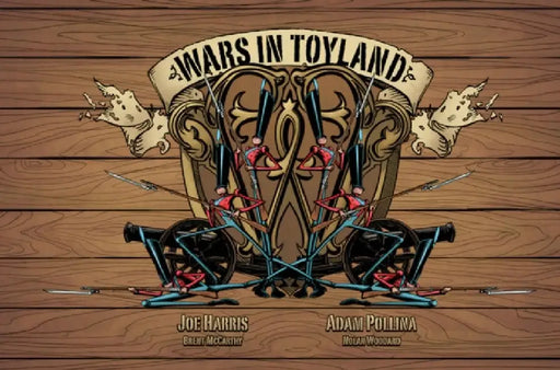 Wars in Toyland by Joe Harris