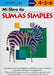 Mi Libro de Sumas Simples by Kumon Publishing