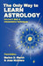 The Only Way to Learn about Astrology, Volume 2, Third Edition by March, Marion D.