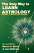 The Only Way to Learn about Astrology, Volume 3, Second Edition by Marion D. March, Joan McEvers