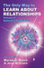 The Only Way to Learn About Relationships by Marion D. March, Joan McEvers