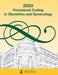 Procedural Coding in Obstetrics and Gynecology 2020 by American College of Obstetricians and Gy