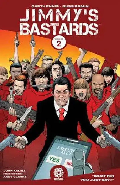 Jimmy's Bastards Vol. 2 by Garth Ennis