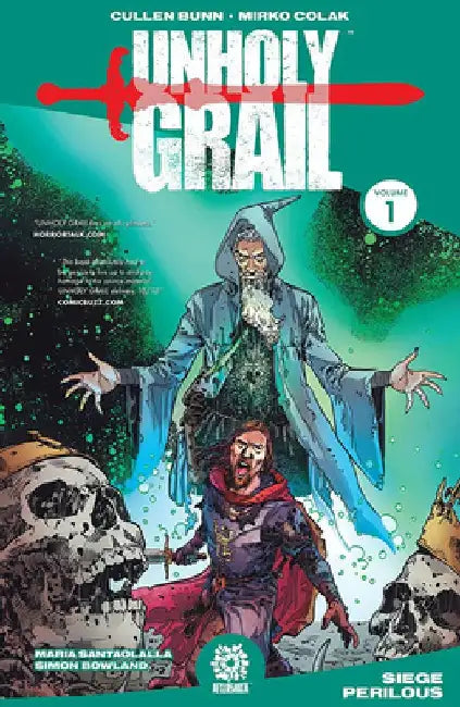 Unholy Grail Vol. 1 by Cullen Bunn