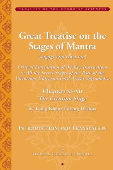Tsong Khapa's Great Treatise on the Stag by Thomas Yarnall