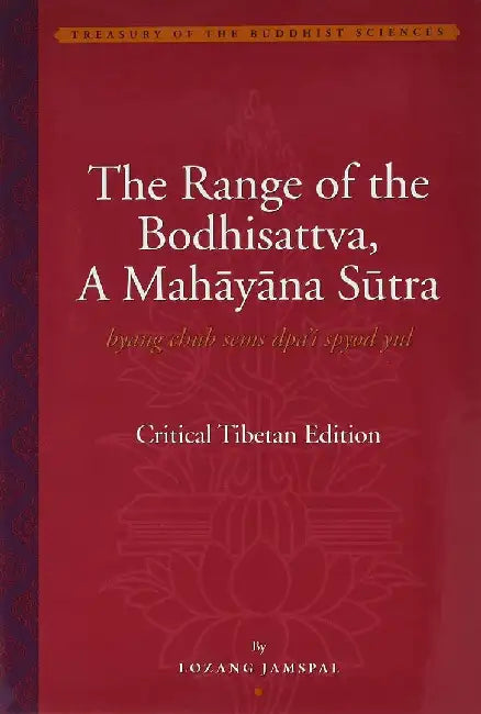 The Range of the Bodhisattva, A Mahayana by Lozang Jamspal