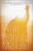 He Who Honors Me by Derek Joseph Levendusky, Mike Kim