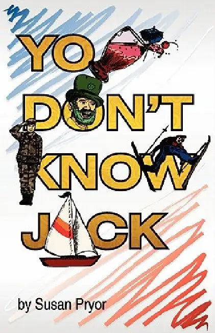 You Don't Know Jack by Susan Pryor, Leo Ward, Joe Zgoda