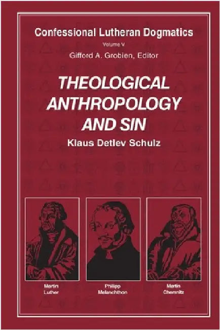 Theological Anthropology and Sin (paperback) by Schulz, Klaus Detlev