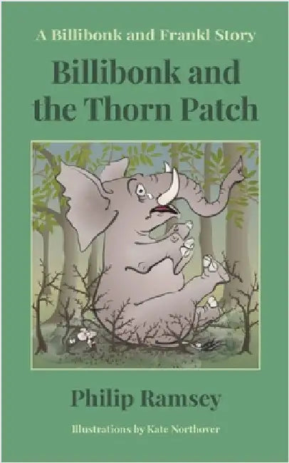 Billibonk and the Thorn Patch by Ramsey, Philip