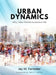 Urban Dynamics: Why Urban Policies Succeed or Fail by Jay W. Forrester, John F. Collins