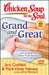 Grand and Great: Grandparents and Grandchildren Share Their Stories of Love and Wisdom by Jack Canfield
