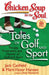 Chicken Soup for the Soul: Tales of Golf and Sport: The Joy, Frustration, and Humor of Golf and Sport by Jack Canfield