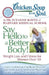 Chicken Soup for the Soul: Say Hello to a Better Body!: Weight Loss and Fitness for Women Over 50 by Suzanne Koven