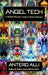 Angel Tech: A Modern Shaman's Guide to Reality Selection by Antero Alli
