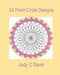 24 Point Circle Designs by Judy C. Davis