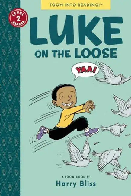 Luke on the Loose: Toon Level 2 by Bliss