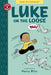 Luke on the Loose: Toon Level 2 by Bliss