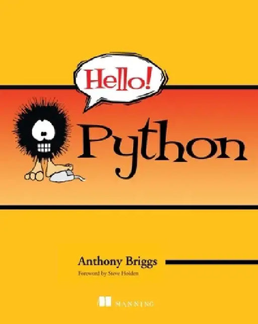 Hello! Python by Anthony Briggs