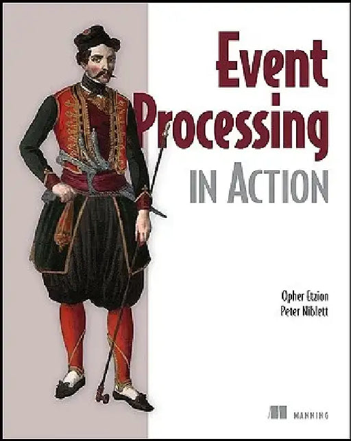 Event Processing in Action by Opher Etzion
