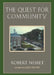 The Quest for Community: A Study in the Ethics of Order and Freedom by Robert Nisbet