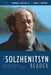The Solzhenitsyn Reader: New and Essential Writings, 1947-2005 by Aleksandr Solzhenitsyn, Edward E. Ericson, Daniel J. Mahoney