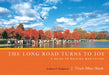 The Long Road Turns to Joy: A Guide to Walking Meditation by Thich Nhat Hanh