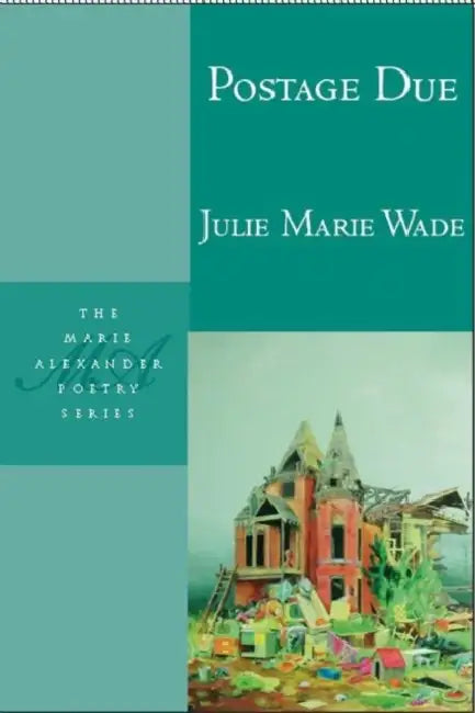 Postage Due by Julie Marie Wade