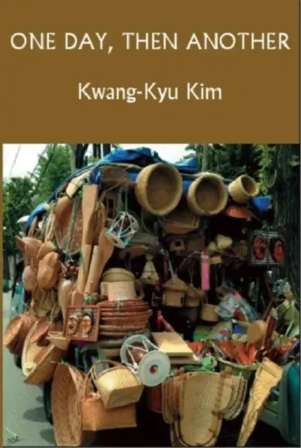 One Day, Then Another by Kwang Ku Kim, Young-Shil Cho